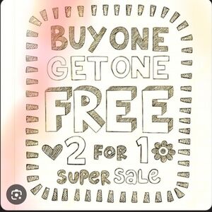 Buy one, get one free sale!!!!